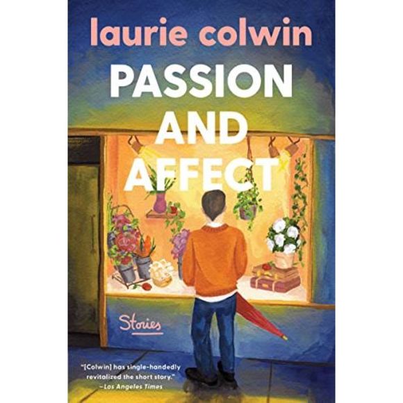 Passion and Affect: Stories -- Laurie Colwin - Picture 2 of 3